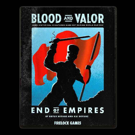 Blood and Valor : End of Empires