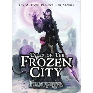 Frostgrave : Tales of the Frozen City